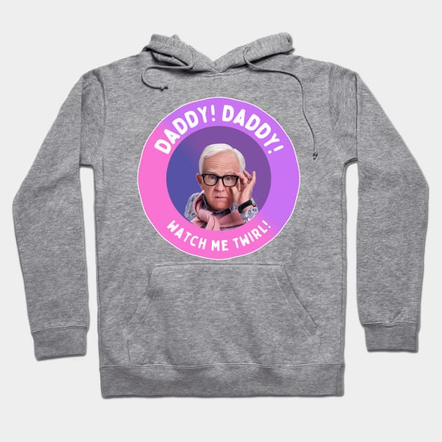 Leslie Jordan: Daddy! Daddy! Watch Me Twirl! Hoodie by akastardust